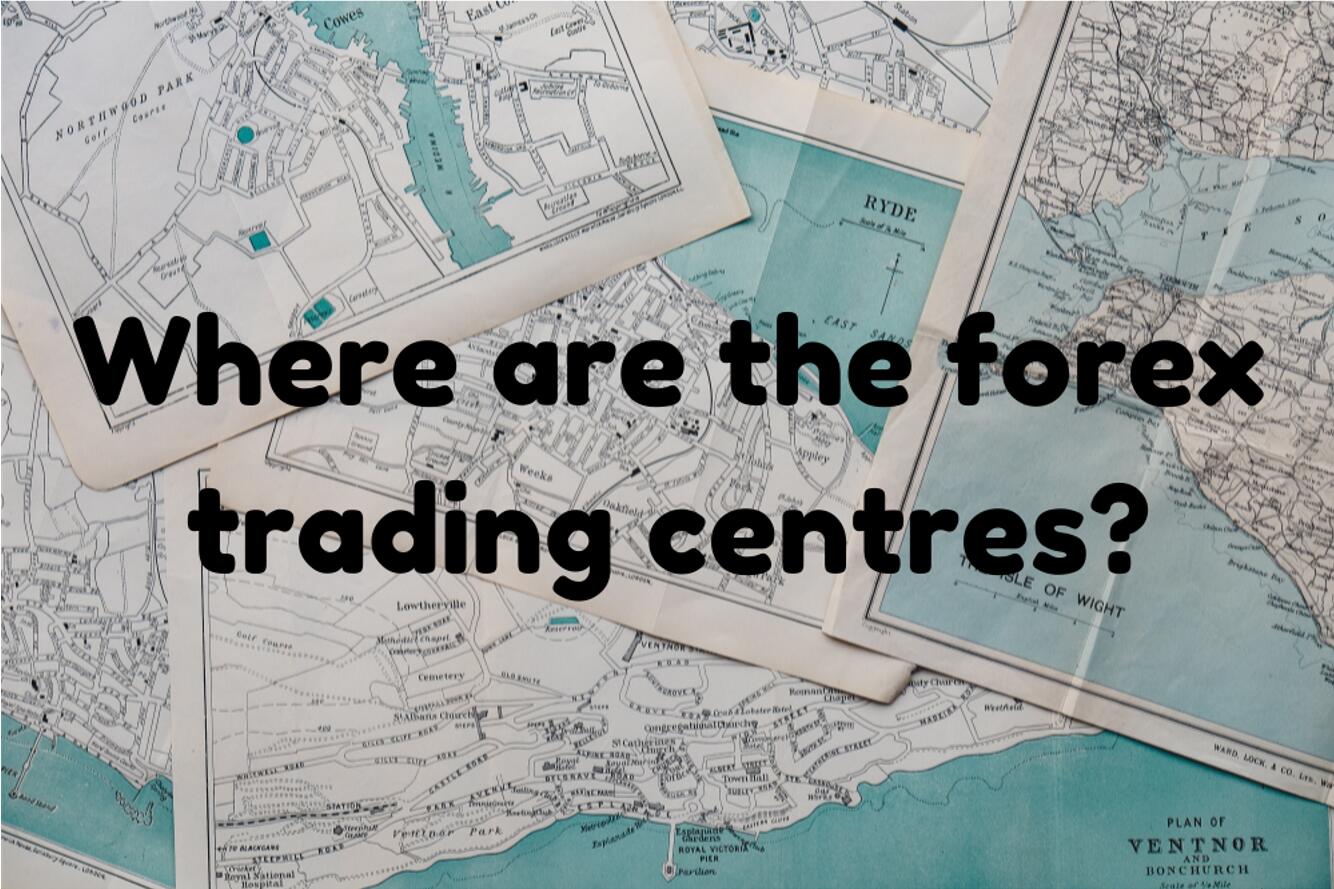 where-are-the-forex-trading-centers-comemarkets